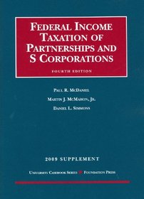 Federal Income Taxation of Partnerships and S Corporations, 4th, 2009 Supplement
