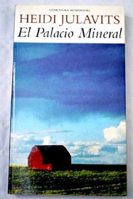 El Palacio Mineral (Spanish Edition)