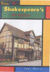 Shakespeare's Birthplace (Visiting the Past)