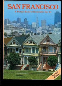 San Francisco: A Picture Book To Remember Her By