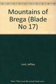Mountains of Brega (Blade No 17)