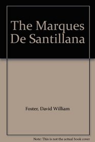 The Marques De Santillana