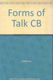 Forms of Talk CB (University of Pennsylvania publications in conduct and communication)