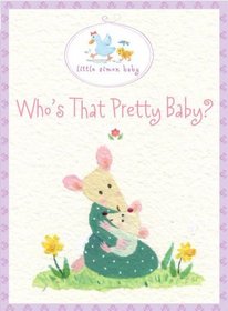 Who's That Pretty Baby?: Book and Frame Gift Set (Little Simon Baby)
