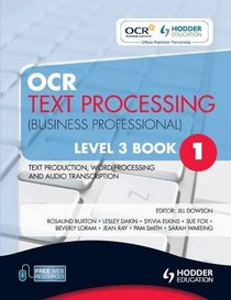 OCR Text Processing (business Professional): Level 3, bk. 1: Text Production, Word Processing and Audio Transcription