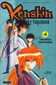 Kenshin le vagabond, tome 4 : Les Deux Destines