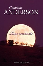 Luna comanche (Spanish Edition)