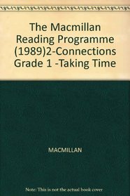 Taking time (Connections, Macmillan reading program)