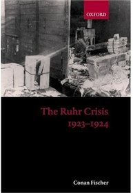 The Ruhr Crisis 1923-1924