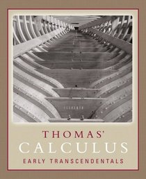 Thomas' Calculus Early Transcendentals (11th Edition)