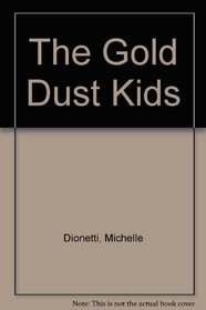 The Gold Dust Kids