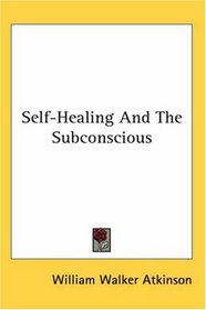 Self-Healing And The Subconscious