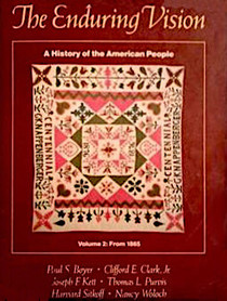 The Enduring Vision: A History of the American People, Volume 2: From 1865