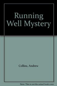 Running Well Mystery