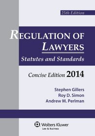 Regulation Lawyers: Statutes & Standards Concise Edition 2014