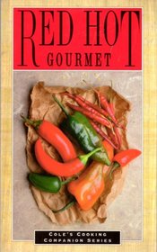 Red Hot Gourmet (Cole's Cooking Companion)