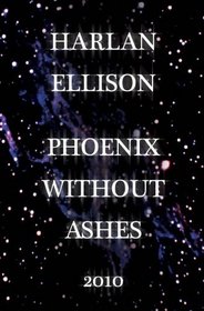 Phoenix Without Ashes