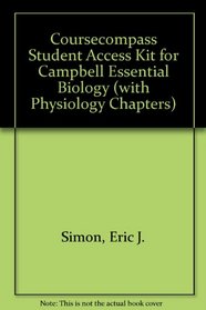 CourseCompass Student Access Kit for Campbell Essential Biology (with Physiology chapters)