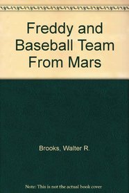 Freddy and Baseball Team From Mars