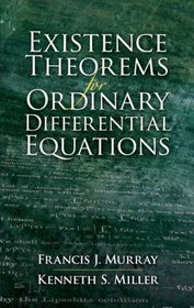 Existence Theorems for Ordinary Differential Equations (Dover Books on Mathematics)