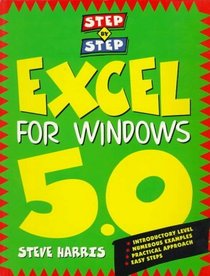 Excel 5.0: Step-By-Step (Step By Step)