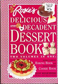 Rosie's Bakery Delicious and Decadent Dessert Book