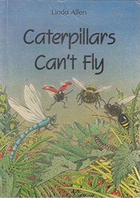 Caterpillars can't fly (Backpack books)