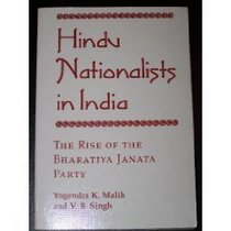 Hindu Nationalists In India: The Rise Of The Bharatiya Janata Party