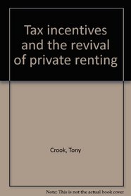 Tax incentives and the revival of private renting