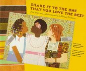 Shake It to the One That You Love the Best: Play Songs and Lullabies from Black Musical Traditions