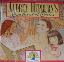 Audrey Hepburns Enchanted Tales (Dove Kids)