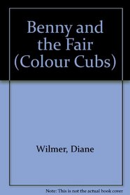Benny and the Fair (Colour Cubs)
