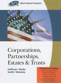West's Federal Taxation: Corporations, Partnerships, Estates, and Trusts