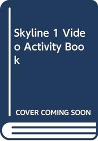 Skyline: Video Activity Book 1