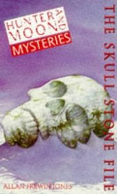 Hunter Moon 3:Skull Stone File (Hunter  Moon Mystery S.)