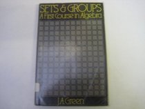 Sets  Groups: A First Course in Algebra, Second Edition