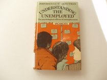 Understanding the Unemployed: Psychological Effects of Unemployment