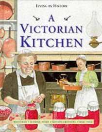A Victorian Kitchen (Living in History)