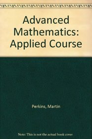 Advanced Mathematics: Applied Course
