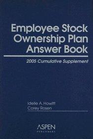 Employee Stock Ownership Plan Answer Book: Cumulative Supplement