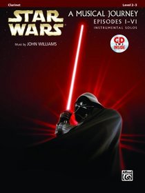 Star Wars Instrumental Solos (Movies I-VI): Clarinet (Book & CD) (Pop Instrumental Solo Series)