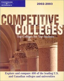Competitive Colleges 2002-2003 (Peterson's Competitive Colleges)