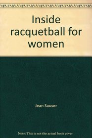 Inside racquetball for women