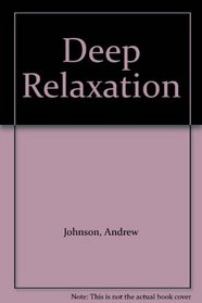 Deep Relaxation