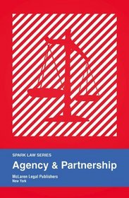Agency & Partnership (Spark Law Series)