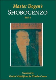 Master Dogen's Shobogenzo, Book 1
