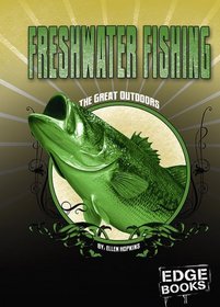 Freshwater Fishing: Revised Edition (Edge Books)