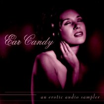 Ear Candy: An Erotic Audio Sampler