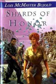 Shards of Honor (Cordelia Naismith, Bk 1)