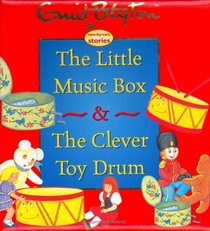The Little Music Box & The Clever Toy Drum (Enid Blyton Padded Story Books)